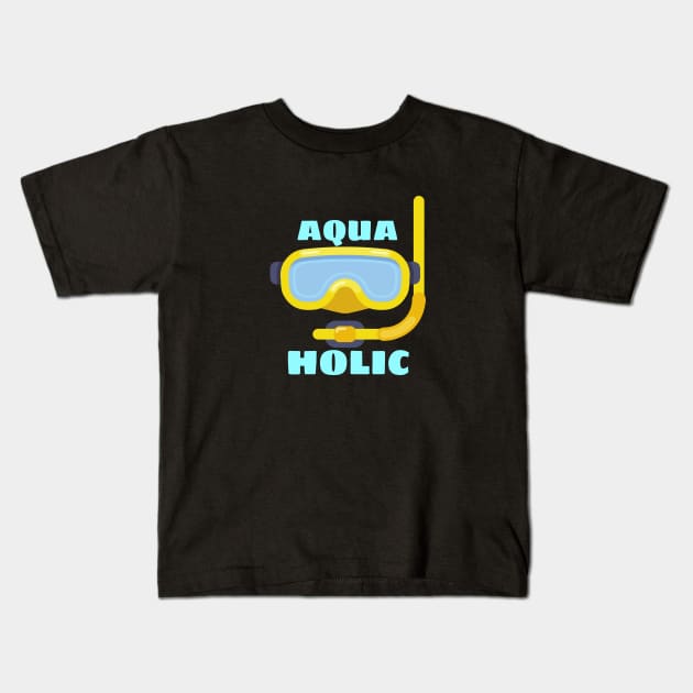 Aquaholic - Swimming Pun Kids T-Shirt by Allthingspunny